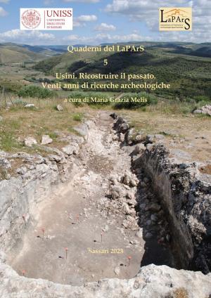Quaderni del Lapars 5 - Usini. Ricostruire il passato. Venti anni di ricerche archeologiche