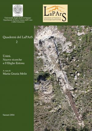 Quaderni del Lapars volume 2 – Usini. Nuove ricerche a S'Elighe Entosu